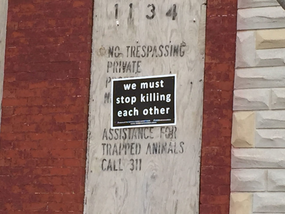 Baltimore Sign - Stop Killing Each Other